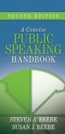 Concise Public Speaking Handbook Value Pack (Includes Videoworkshop for Public Speaking, Version 2.0: Student Learning Guide with CD-ROM & Myspeechkit di Steven A. Beebe, Susan J. Beebe edito da Allyn & Bacon