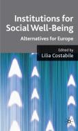 Institutions for Social Well Being: Alternatives for Europe edito da SPRINGER NATURE