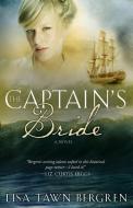 The Captain's Bride di Lisa T. Bergren edito da Waterbrook Press