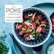 Poke Cookbook di Martha Cheng edito da Random House USA Inc
