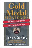 Gold Medal Strategies di Jim Craig edito da John Wiley & Sons