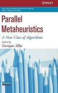 Parallel Metaheuristics di Alba edito da John Wiley & Sons