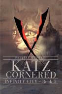 Katz Cornered di Douglas Kendall edito da AUTHORHOUSE