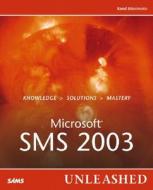 Microsoft Systems Management Server 2003 Unleashed di Rand Morimoto edito da Pearson Education (us)