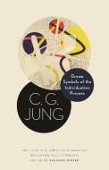 Dream Symbols Of The Individuation Process di C. G. Jung edito da Princeton University Press