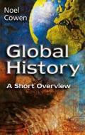 Global History di Noel Cowen edito da Polity Press