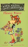 Flower Power di Nancy Krulik edito da Perfection Learning