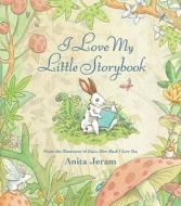 I Love My Little Storybook di Anita Jeram edito da Candlewick Press (MA)