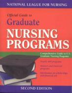 Guide To Graduate Nursing Programs di NLN - National League for Nursing edito da Jones And Bartlett Publishers, Inc