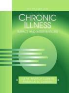 Chronic Illness: Impact and Interventions di Lubkin, Ilene Morof Lubkin, Pamala D. Larsen edito da Jones & Bartlett Publishers