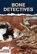Bone Detectives di John Townsend edito da CRABTREE PUB