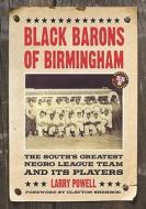 Powell, L:  Black Barons of Birmingham di Larry Powell edito da McFarland