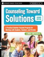 Counseling Toward Solutions di Linda Metcalf edito da John Wiley & Sons Inc