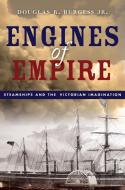 Engines of Empire di Douglas R. Burgess edito da Stanford University Press