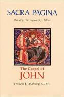 Sacra Pagina: The Gospel of John di Francis J. Moloney edito da LITURGICAL PR