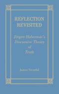 Reflection Revisited di James C. Swindal edito da Fordham University Press