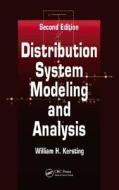 Distribution System Modeling and Analysis di William H. Kersting edito da CRC Press