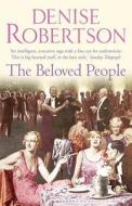 The Beloved People di Denise Robertson edito da Lindhope Ltd