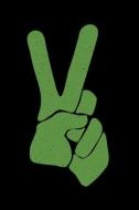 Peace Sign Notebook: Large Green Peace Hand - Lined 120 Pages 6x9 Journal di Better Me edito da INDEPENDENTLY PUBLISHED