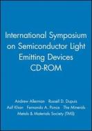 International Symposium on Semiconductor Light Emitting Devices CD-ROM di Andrew Allerman, Russell D. Dupuis, Asif Khan edito da Wiley