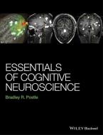 Essentials of Cognitive Neuroscience di Bradley R. Postle edito da John Wiley & Sons Inc