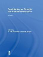 Conditioning for Strength and Human Performance edito da Taylor & Francis Ltd