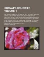 Coryat's Crudities di Thomas Coryate edito da Rarebooksclub.com