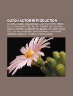 Dutch Actors: Linda De Mol, Jack Wouters di Books Llc edito da Books LLC, Wiki Series