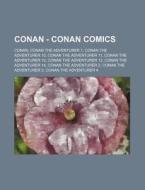 Conan - Conan Comics: Conan, Conan The A di Source Wikia edito da Books LLC, Wiki Series