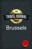 Travel Journal Brussels di Good Journal edito da Lulu.com