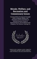 Morale, Welfare, And Recreation And Commissary Issues edito da Palala Press