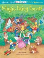 Storytime Stickers: Magic Fairy Forest di Mark Shulman edito da Sterling