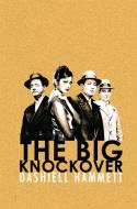 The Big Knockover di Dashiell Hammett edito da Orion Publishing Co