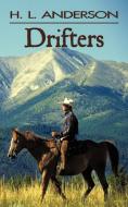 Drifters di H. L. Anderson edito da AUTHORHOUSE