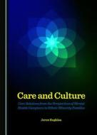 Care And Culture di Jorun Rugkasa edito da Cambridge Scholars Publishing