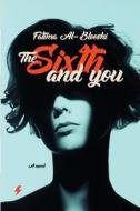 The Sixth and you di Fatima Al-Blooshi edito da Lulu.com