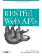 RESTful Web APIs di Leonard Richardson edito da O'Reilly Media, Inc, USA