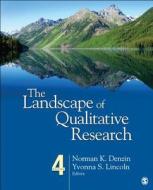 The Landscape of Qualitative Research di Norman K. Denzin edito da SAGE Publications, Inc