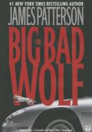 The Big Bad Wolf di James Patterson edito da Hachette Book Group
