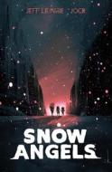 Snow Angels Library Edition di Jeff Lemire edito da DARK HORSE COMICS