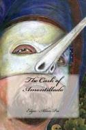 The Cask of Amontillado di Edgar Allan Poe edito da Createspace Independent Publishing Platform