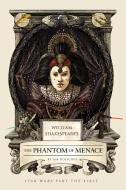 William Shakespeare's The Phantom Menace di Ian Doescher edito da Random House LCC US