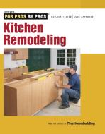 Kitchen Remodeling di Fine Homebuilding edito da TAUNTON PR