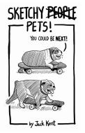 Sketchy PETS! di Jack Kent edito da Gulls Comic LLC