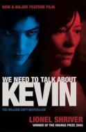 We Need To Talk About Kevin di Lionel Shriver edito da Profile Books Ltd