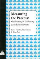 Measuring the Process di David Marsden edito da Practical Action Publishing