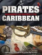 Pirates, Buccaneers, the Republic and the Caribbean di Hannah Westlake edito da Danann Publishing Limited