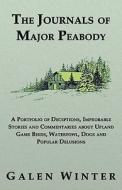The Journals of Major Peabody di Galen Winter edito da CCB Publishing