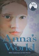 Anna's World di Wim Coleman, Pat Perrin edito da Chiron Books