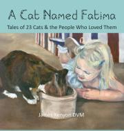 A Cat Named Fatima di James Kenyon edito da Meadowlark